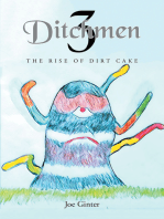 Ditchmen 3: The Rise of Dirt Cake