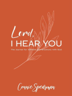 Lord I hear You: The Journal for Intimate Conversations With God
