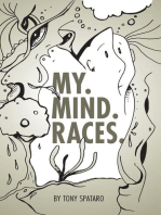 My. Mind. Races.