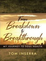 From Breakdown to Breakthrough: My Journey to Soul Health