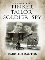 The Unlikely Tinker, Tailor, Soldier, Spy: Soldier, Spy: Soldier, Spy