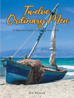 Twelve Ordinary Men: A Believer's Guide To Sharing Your Faith