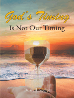 God’s Timing Is Not Our Timing