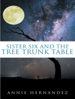 Sister Six and the Tree Trunk Table