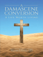 A Damascene Conversion: A Life Worth Living