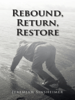 Rebound, Return, Restore