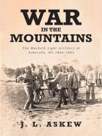 War In The Mountains: The Macbeth Light Artillery at Asheville, NC 1864-1865