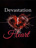DEVASTATION TO THE HEART