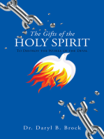 The Gifts of the Holy Spirit: To Destroy the Works of the Devil
