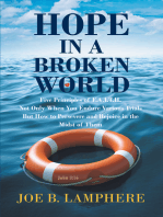 Hope in a Broken World: Five Principles of F.A.I.T.H.: Not Only When You Endure Various Trials but How to Persevere and Rejoice in the Midst of Them