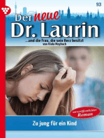 Zu jung für ein Kind?: Der neue Dr. Laurin 93 – Arztroman
