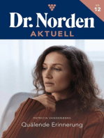 Quälende Erinnerung: Dr. Norden Aktuell 12 – Arztroman