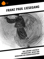 Das lebende Lichtbild: Entwicklung, Wesen und Bedeutung des Kinematographen