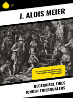 Begegnisse eines jungen Thierquälers: Eine neue Erzählung für die Jugend: Der Gerechte erbarmt sich auch seines Thieres