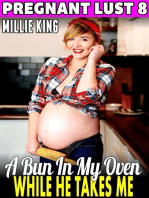 A Bun In My Oven While He Takes Me 