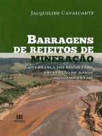 Barragens de rejeitos de mineração: governança dos riscos para prevenção de danos socioambientais