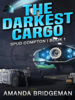 The Darkest Cargo: Spud Compton, #1