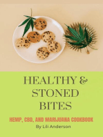 Healthy & Stoned Bites : Hemp, CBD, and Marijuana Cookbook