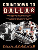 Countdown to Dallas: The Incredible Coincidences, Routines, and Blind "Luck" that Brought John F. Kennedy and Lee Harvey Oswald Together on November 22, 1963
