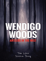 Wendigo Woods: Antlers in the Mist: Wendigo Woods, #1
