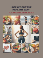 Lose Weight the Healthy Way: A Comprehensive Guide