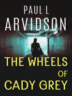 The Wheels of Cady Grey