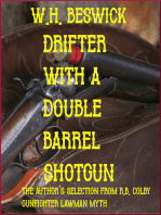 Drifter with a Double Barrel Shotgun The Author's Selection From R.B. Colby Gunfigter Lawman Myth