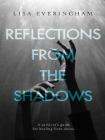 Reflections from the Shadows
