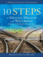 10 Steps to Mental Health and Wellbeing from a Christian Perspective: A 30 Day Challenge for Everyone!
