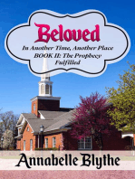Beloved In Another Time, Another Place Book II: Prophecy Fulfilled: Beloved in Another Time, Another Place