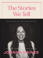 The Stories We Tell: Every Piece of Your Story Matters