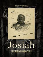 Josiah: The Maimed Fugitive: A True Story