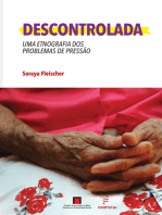 Descontrolada: Uma etnografia dos problemas de pressão