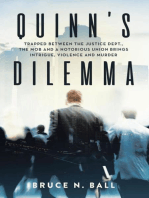 Quinn's Dilemma: Trapped Between the Justice Dept., the Mob and a Notorious Union Brings Intrigue, Violence and Murder
