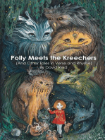 Polly Meets the Kreechers (And Other Tales in Verse and Rhyme)