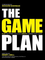 THE GAME PLAN: PLAY THE SPORT YOU LOVE. CREATE A BRAND THAT LASTS.
