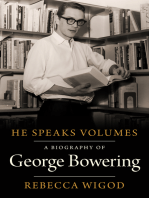 He Speaks Volumes: A Biography of George Bowering