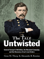 The Tale Untwisted: General George B. McClellan, the Maryland Campaign, and the Discovery of Lee’s Lost Orders