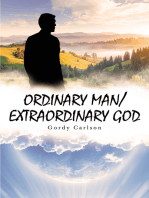 ORDINARY MAN / EXTRAORDINARY GOD