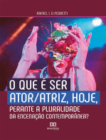 O que é ser ator/atriz, hoje, perante a pluralidade da encenação contemporânea?