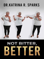 Not Bitter, Better