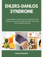 Ehlers-Danlos Syndrome: A Beginner's 3-Step Plan to Managing EDS Through Diet and Other Natural Methods, With Sample Recipes