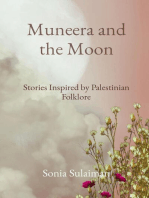Muneera and the Moon: Stories Inspired by Palestinian Folklore