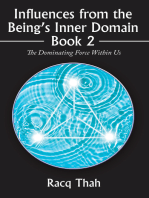 Influences from the Being’s Inner Domain Book 2: The Dominating Force Within Us