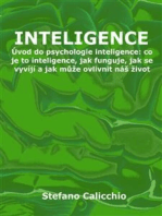 Inteligence: Úvod do psychologie inteligence: co je to inteligence, jak funguje, jak se vyvíjí a jak může ovlivnit náš život