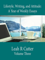 Lifestyle, Writing, and Attitude: A Year of Weekly Essays, #3