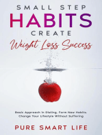 Small Step Habits Create Weight Loss Success: PURE SMART LIFE
