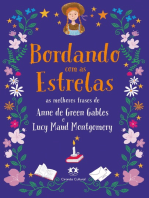 Bordando com as estrelas: As melhores frases de Anne de Green Gables e Lucy Maud Montgomery