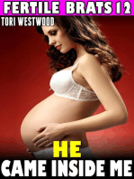 He Came Inside Me : Fertile Brats 12 (Virgin Erotica Breeding Erotica Pregnancy Erotica XXX Erotica): Fertile Brats, #12