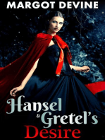 Hansel And Gretel’s Desire (Adult Fairytale FFM Threesome Erotica)